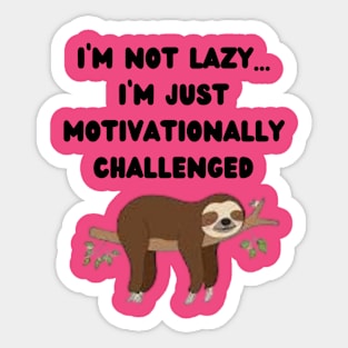 Motivationally Challenged Sticker